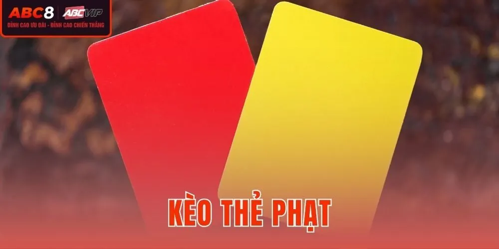 Kèo Thẻ Phạt - Luật Tính Điểm Và Cách Đọc Kèo Chuẩn ABC8