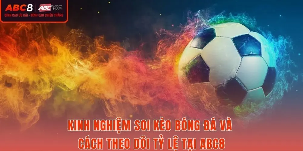 Chiến thuật soi kèo châu Á qua bảng tỷ lệ trực tiếp