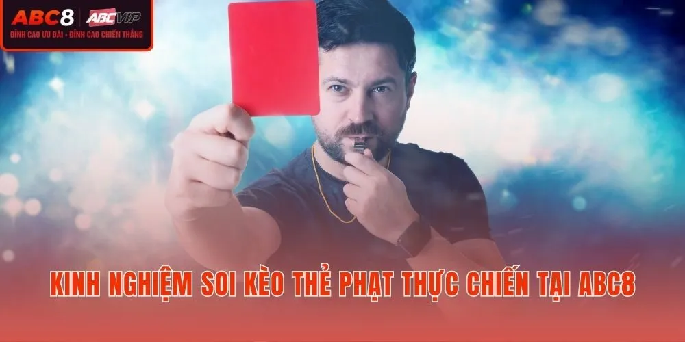 Chiến thuật soi kèo thẻ phạt thực chiến hiệu quả mỗi ngày
