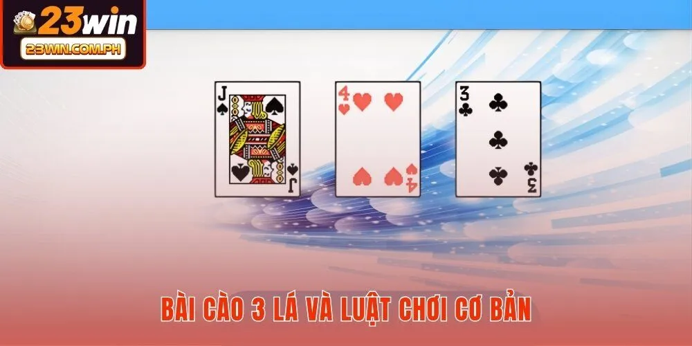 bai-cao-3-la-va-luat-choi-co-ban