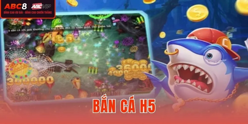 Bắn Cá H5