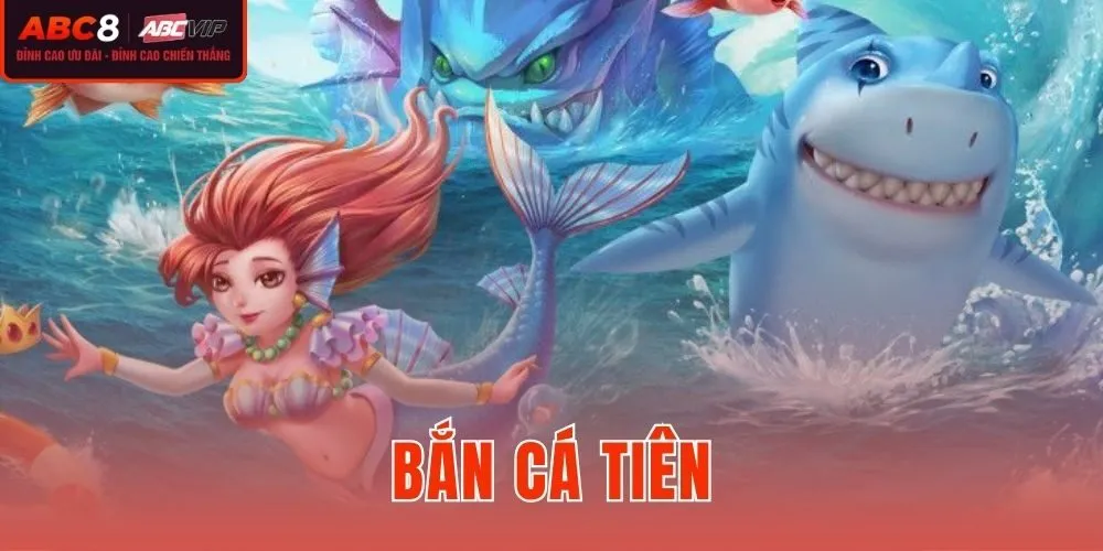 Bắn Cá Tiên