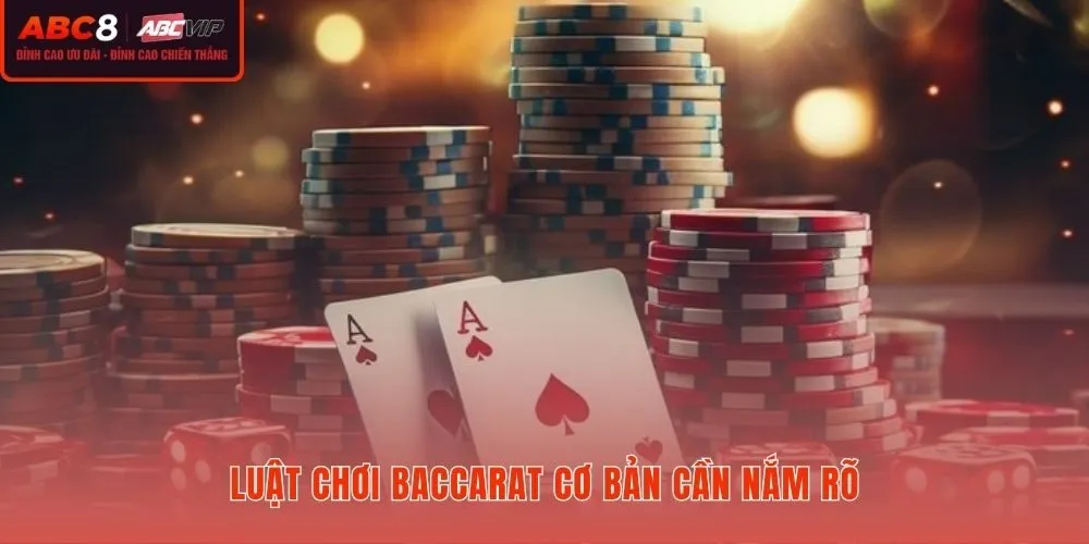 Cách chơi Baccarat đúng luật qua tính điểm và quy tắc rút bài